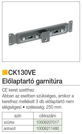 CK130VE ELŐLAPTARTÓ GARNITÚRA HOSSZ: 250 SZÜRKE FÉM 2.Kép