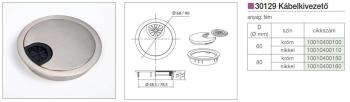 IRODABÚTOR KIEGÉSZÍTŐ  KÁBELKIVEZETŐ  ÁTM: 80mm NIKKEL, 30129 2.Kép